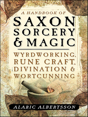 cover image of A Handbook of Saxon Sorcery & Magic